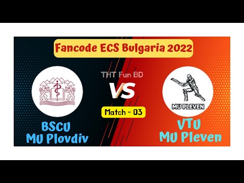 BSCU MU Plovdiv vs VTU MU Pleven, FanCode ECS Bulgaria, Live Scorecard Streaming & Updates 2022