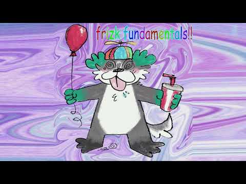 Frizk - Frizk Fundamentals!