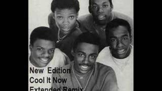New Edition-Cool It Now (Extended Remix)