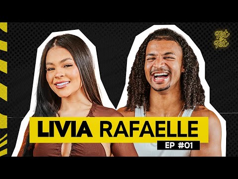 TET A TET: LIVIA RAFAELLE #1