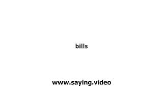 How to say bills in English