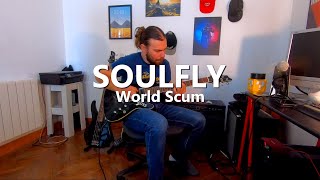 SOULFLY - World Scum (Guitar Cover)