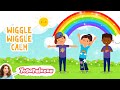 Wiggle Wiggle Calm Silly To Calm Part 2 A Kids Yoga Movement Break With Dancing And Breathing
