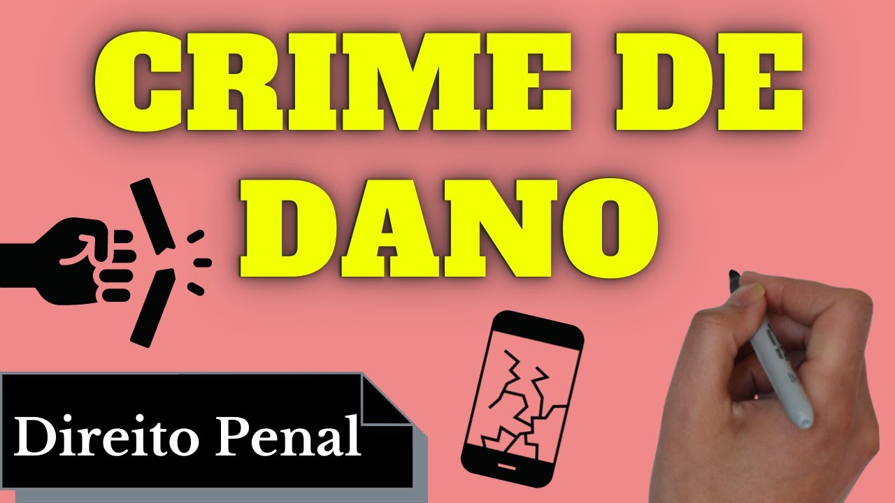 Crime de Dano (Direito Penal): Resumo Completo