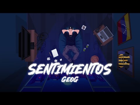 Geog - Sentimientos (Video Lyrics)
