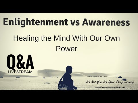 Enlightenment vs. Awareness-Observe Your Emotions Livestream Q&A