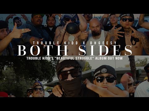 Trouble Kidd - Both Sides Ft. OhGeesy (Official Music Video)