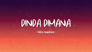 Download lagu Katon Bagaskara - Dinda Dimana - Lirik Hits mp3 Download lagu Katon Bagaskara - Dinda Dimana - Lirik Hits mp3