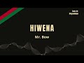 Mr. Bow - Hiwena (2018) | Sons de Moçambique