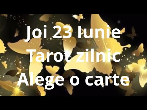 Joi 23 Iunie # tarot zilnic#alege o carte
