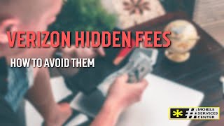 Hidden Fees in Your Verizon Bill & How to Avoid Them