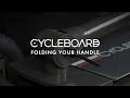 Folding Your CycleBoard Handle