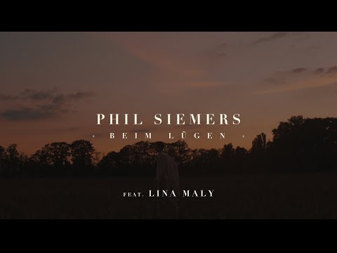 Phil Siemers feat. Lina Maly - Beim Lügen (Official Music Video)