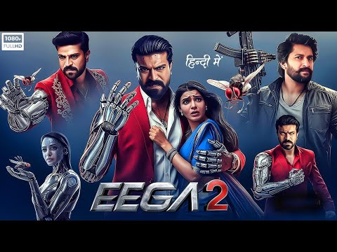 EEGA 2 (Hindi Dubbed) Ram Charan, Samantha Ruth, Nani | Latest South Indian Full Action Movie