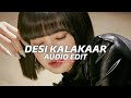 desi kalakaar『edit audio』