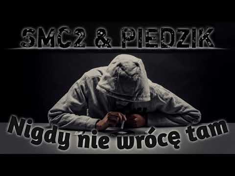 SMC2 - Nigdy nie wrócę tam feat. Piedzik ( Prod.by Morfix ) 🎶