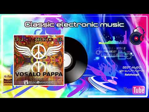 D.J. Mirko B. - Vosalo Pappa (Andapatra) (Extended Version)