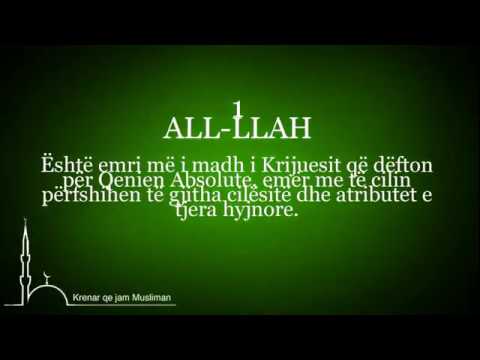 Emrat e bukur të Allahut - Esmaullahi l Husna (1-10)
