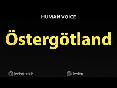 How To Pronounce Ostergotland
