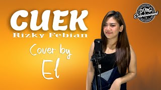 Download lagu Rizky Febian - Cuek (Cover Versi Cewek By El) - With Lyrics mp3