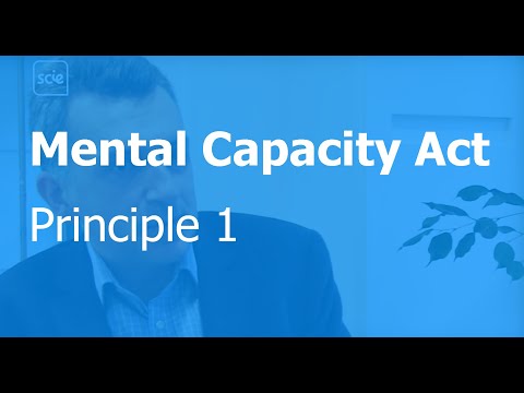 Mental Capacity Act principle 1: Assume capacity