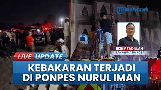 Terdengar Ledakan Sebelum Api Hanguskan Bangunan Ponpes Nurul Iman Banjarbaru, Belajar Pindah Musala