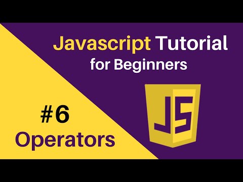 Javascript Tutorial For Beginners Operators Part 6