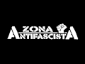 Zona Antifascista: Demonstration! 