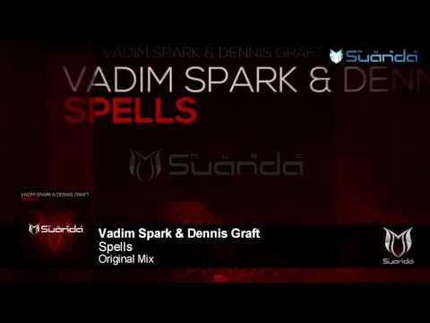 Vadim Spark & Dennis Graft - Spells (Original Mix)