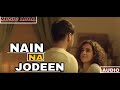 Nain na Jodeen Audio song best sound|Badhai Ho |Aayushman kuarana |Neha kakkar