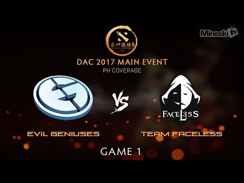 EG vs Faceless | DAC 2017 | Main Event | Game 1