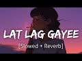 Lat Lag Gayee [Slowed+Reverb] | Benny Dayal | Lofi | Revibe