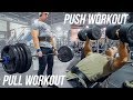 CREATING SOMETHING NEW | PULL & PUSH WORKOUTS