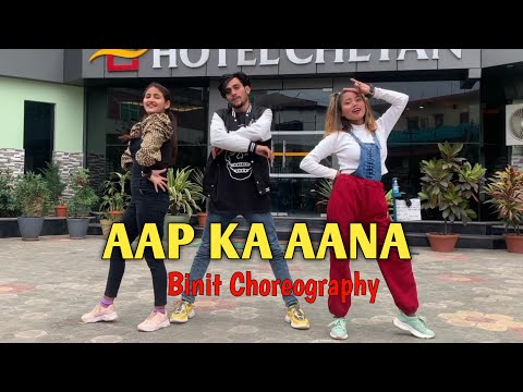Aap Ka Aana ( Remix ) || Binit Bhandari Choreography