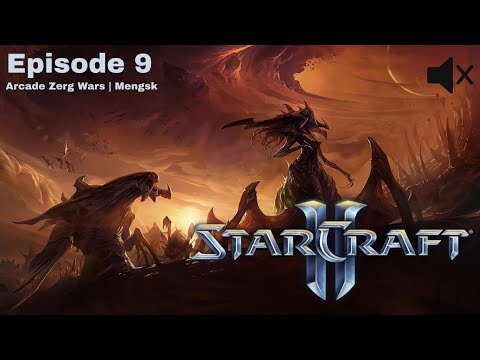 [Arcade] Ep.9 Zerg Wars | Mengsk