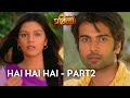 Hai Hai Hai Part 2 Mann Ki Awaaz Pratigya Star Plus