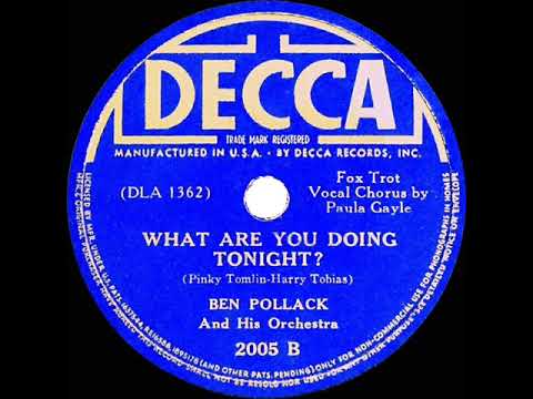 1938 Ben Pollack - What Are You Doing Tonight? (Paula Gayle, vocal)