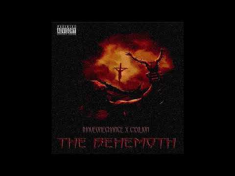 IHAVEONECHANCE - THE BEHEMOTH [PROD. CXXLION]