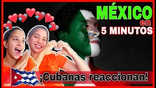 CUBANAS REACCIONAN a MÉXICO EN 5 MINUTOS/ México lo tiene todo! #reaccionamexico #reaccioandoamexico