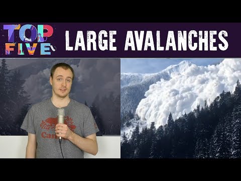Top 5 Most Enormous Avalanches
