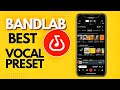 BEST BANDLAB PRESET IN 2025