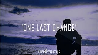 One Last Chance - Very Sad Emotional Piano Violin Beat