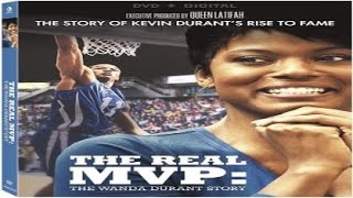 The Real MVP The Wanda Durant Story 2016 Trailer video