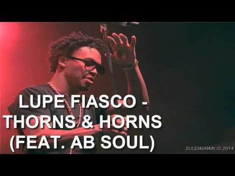 Lupe Fiasco - Thorns & Horns (2014)