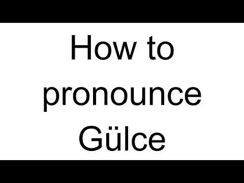 How to Pronounce Gülce (Turkish)