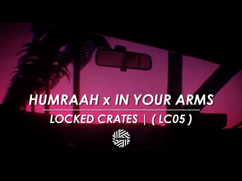 Humraah / In Your Arms ( Edit ) | DJ MITRA | Locked Crates
