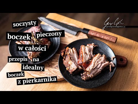 SOCZYSTY BOCZEK PIECZONY W CAŁOŚCI - PRZEPIS NA IDEALNY BOCZEK Z PIEKARNIKA