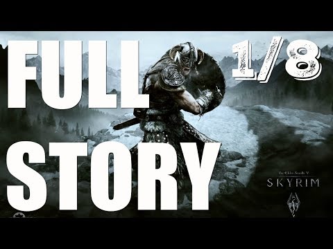 Elder Scrolls: Skyrim - The Full Story - The Beginning -  Part 1