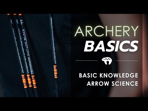 Archery Basics 17 | Facts about arrows for beginners
