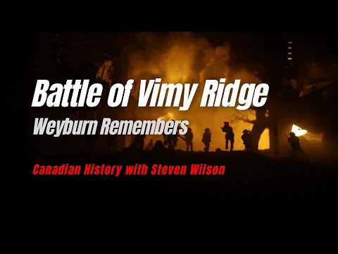 Weyburn Remembers: The Battle of Vimy Ridge